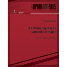 A CULTURA POPULAR DE SOROCABA E REGIÃO