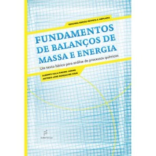 FUNDAMENTOS DE BALANÇOS DE MASSA E ENERGIA