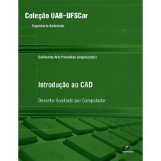 INTRODUÇÃO AO CAD - DESENHO AUXILIADO POR COMPUTADOR