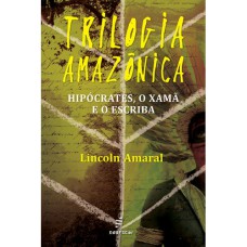 TRILOGIA AMAZÔNICA