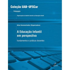 A EDUCAÇÃO INFANTIL EM PERSPECTIVA - FUNDAMENTOS