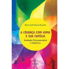 A CRIANÇA COM ASMA E SUA FAMÍLIA