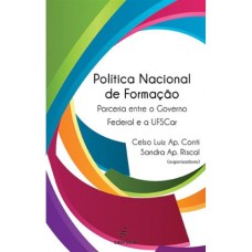 POLÍTICA NACIONAL DE FORMAÇÃO: PARCERIA ENTRE GOVERNO FEDERAL E A UFSCAR