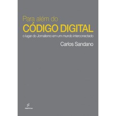 PARA ALÉM DO CÓDIGO DIGITAL