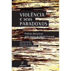 VIOLÊNCIA E SEUS PARADOXOS