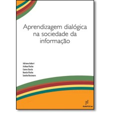 APRENDIZAGEM DIALÓGICA NA SOCIEDADE DA INFORMAÇÃO