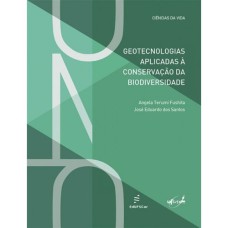 GEOTECNOLOGIAS APLICADAS À CONSERVAÇÃO DA BIODIVERSIDADE