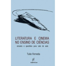 LITERATURA E CINEMA NO ENSINO DE CIÊNCIAS