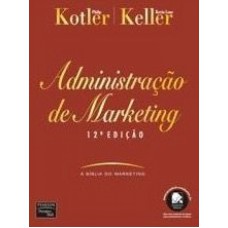 ADMINISTRACAO DE MARKETING - A BIBLIA DO MARKETING - 12ª