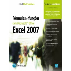 FÓRMULAS E FUNÇÕES COM MICROSOFT® OFFICE EXCEL 2007