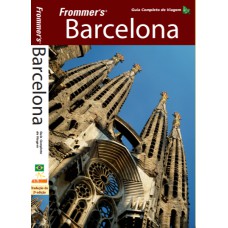 FROMMER''S BARCELONA - GUIA COMPLETO DE VIAGEM