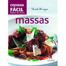 MASSAS: COZINHA FÁCIL TODOS OS DIAS