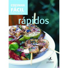 RÁPIDOS: COZINHA FÁCIL TODOS OS DIAS