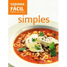 SIMPLES: COZINHA FÁCIL TODOS OS DIAS