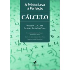 A PRÁTICA LEVA À PERFEIÇÃO - CÁLCULO