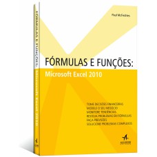 FÓRMULAS E FUNÇÕES: MICROSOFT EXCEL 2010