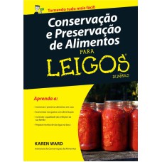 CONSERVAÇÃO E PRESERVAÇÃO DE ALIMENTOS PARA LEIGOS