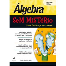 ÁLGEBRA SEM MISTÉRIO