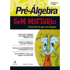 PRÉ-ÁLGEBRA SEM MISTÉRIO - É MAIS FÁCIL DO QUE VOCÊ IMAGINA!