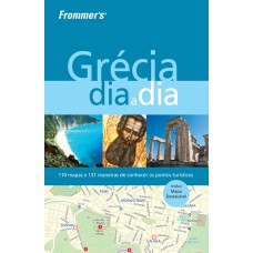 FROMMER''S GRÉCIA DIA A DIA