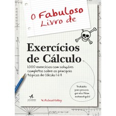 O FABULOSO LIVRO DE EXERCÍCIOS DE CÁLCULO