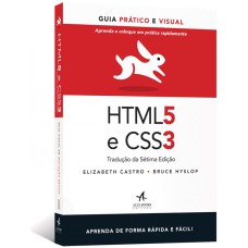 HTML5 E CSS3: GUIA PRÁTICO E VISUAL