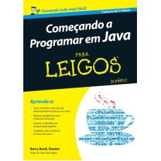 COMEÇANDO A PROGRAMAR EM JAVA PARA LEIGOS