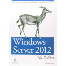 WINDOWS SERVER 2012 NA PRÁTICA