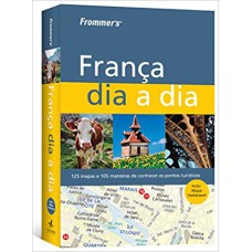 FROMMER''S - FRANÇA DIA A DIA