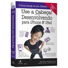 USE A CABEÇA! DESENVOLVENDO PARA IPHONE E IPAD