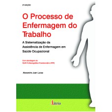 O PROCESSO DE ENFERMAGEM DO TRABALHO