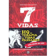 7 VIDAS - A AVENTURA DE UMA PESSOA EM SEUS PASSADOS