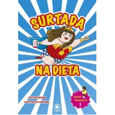 SURTADA NA DIETA