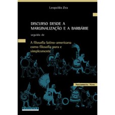 DISCURSO DESDE A MARGINALIZAÇÃO E A BARBÁRIE