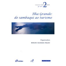 ILHA GRANDE: DO SAMBAQUI AO TURISMO - 1