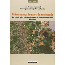 AMAPÁ NOS TEMPOS DO MANGANÊS