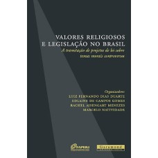 VALORES RELIGIOSOS E LEGISLAÇÃO NO BRASIL