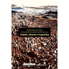 CIDADE: OLHARES E TRAJETÓRIAS