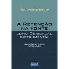 A RETENÇÃO NA FONTE COMO OBRIGAÇÃO INSTRUMENTAL