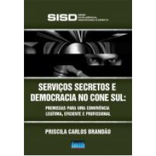 SERVICOS SECRETOS E DEMOCRACIA NO CONE SUL