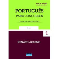 PORTUGUÊS PARA CONCURSOS (TEORIA E 900 QUESTÕES)