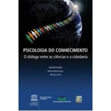 PSICOLOGIA DO CONHECIMENTO - O DIALOGO ENTRE AS...