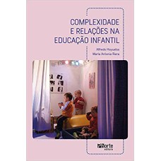 COMPLEXIDADE E RELAÇÕES NA EDUCAÇÃO INFANTIL