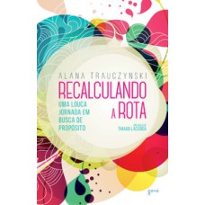 Recalculando a rota