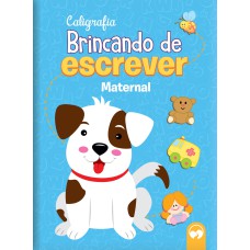 BRINCANDO DE ESCREVER - MATERNAL - CALIGRAFIA