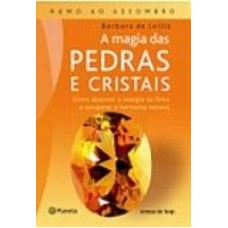 A MAGIA DAS PEDRAS E CRISTAIS