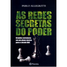 AS REDES SECRETAS DO PODER