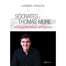 SÓCRATES E THOMAS MORE - CORRESPONDÊNCIA IMAGINÁRI