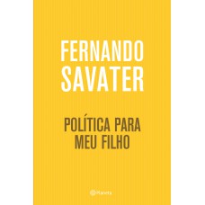 POLÍTICA PARA MEU FILHO