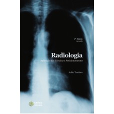 RADIOLOGIA: APLICACOES DAS TECNICAS E POSICIONAMENTOS - 2